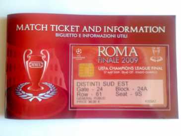 Fotografía: Proponga a vender Billete para acontecimiento deportivo BIGLIETTO FINALE CHAMPIONS LEAGUE ROMA 2009 - ROMA