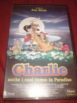 Fotografía: Proponga a vender VHS Animación - Dibujos animados - CHARLIE - ANCHE I CANI VANNO IN PARADISO - DON BLUTH